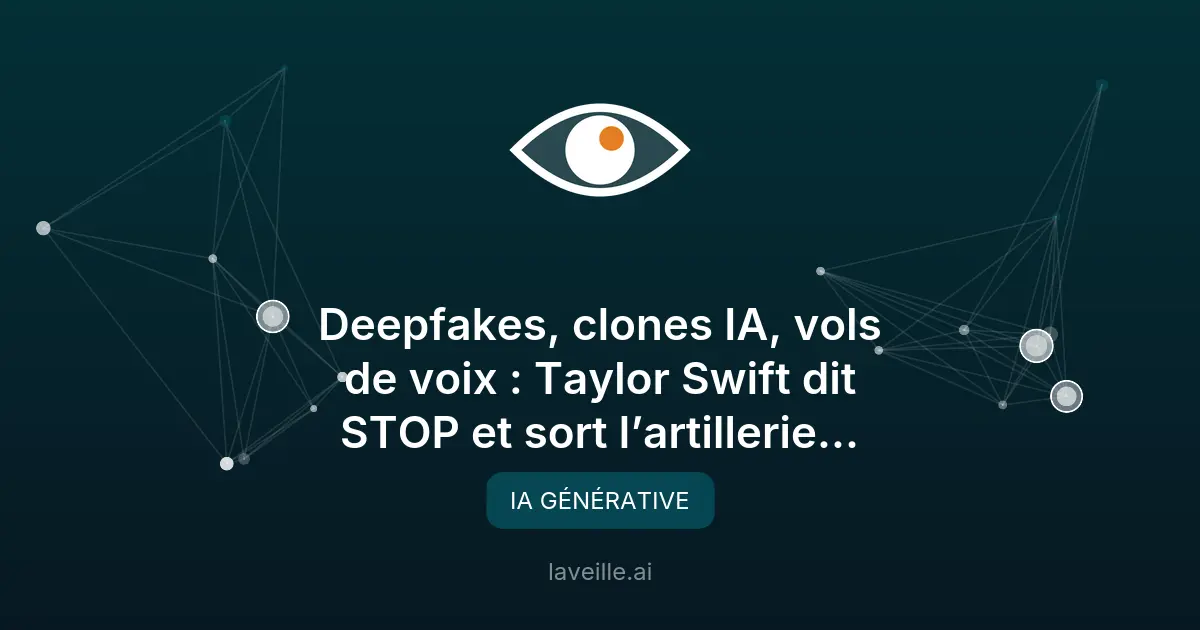 Taylor Swift renforce sa protection face aux imitations IA