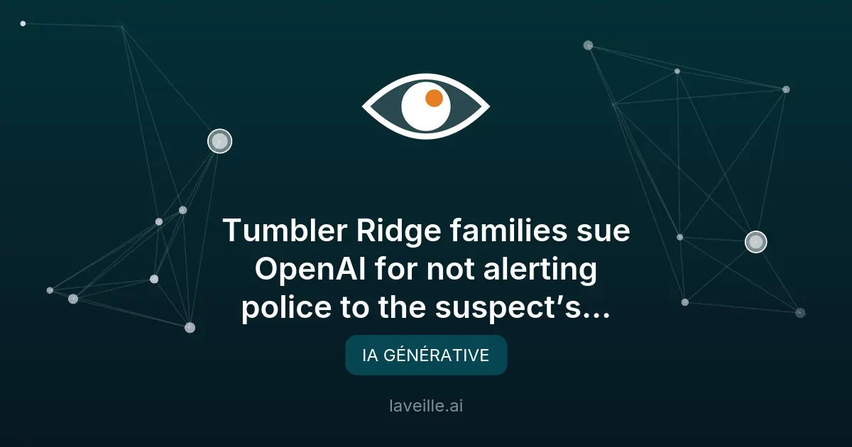 OpenAI poursuivi pour négligence après la fusillade de Tumbler Ridge