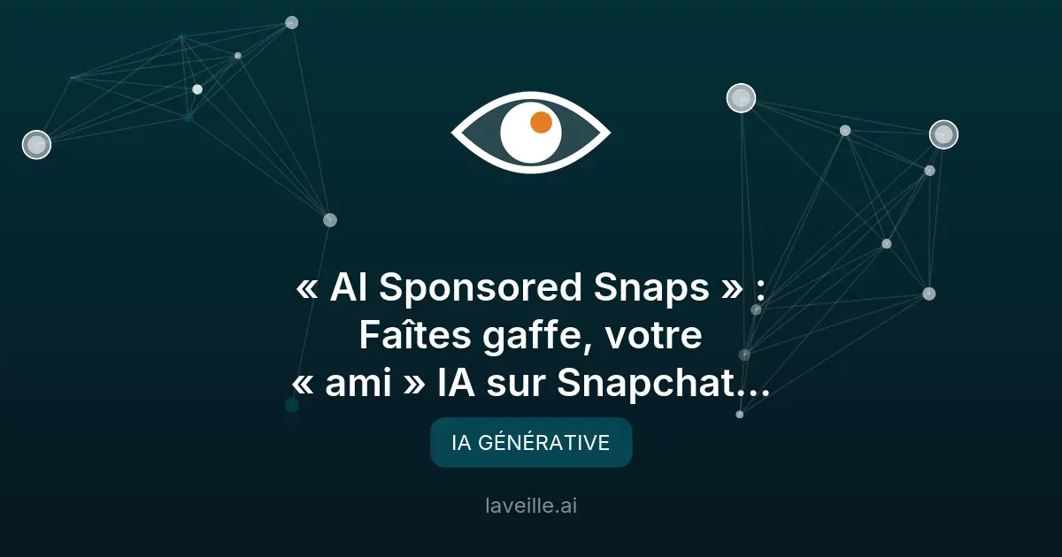 Snapchat lance la publicité IA avec « AI Sponsored Snaps »