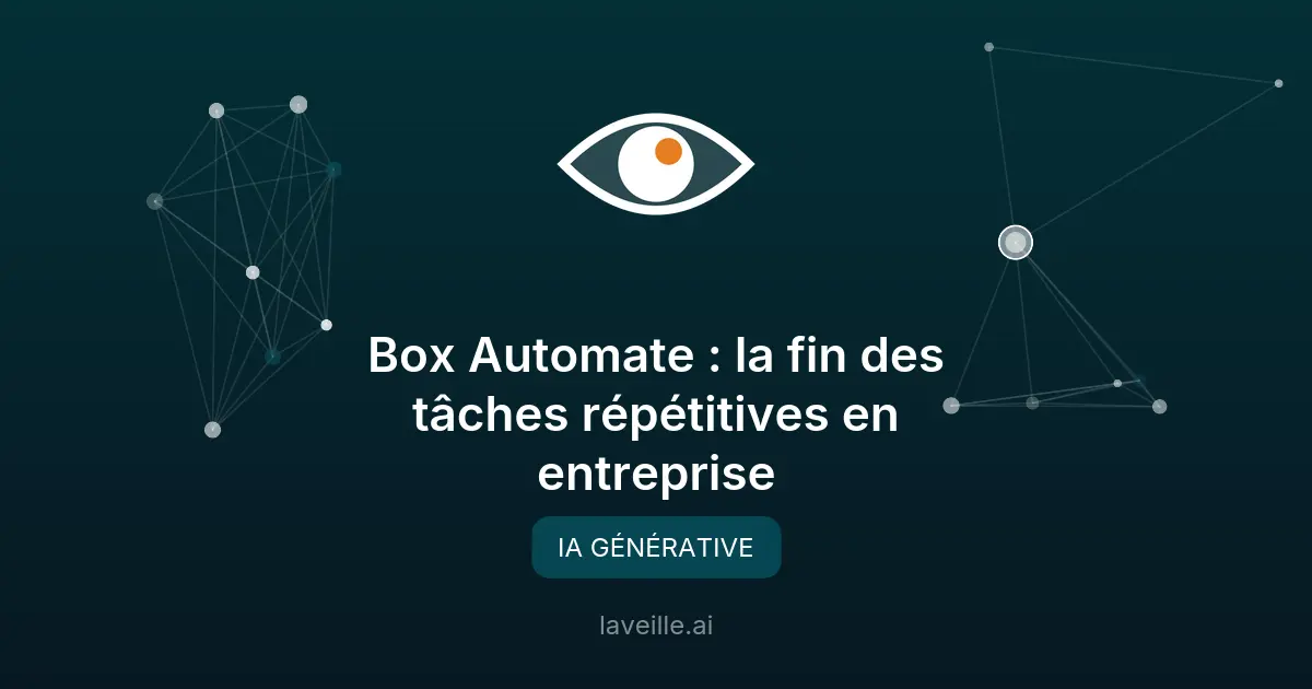 Box Automate : Automatisation IA pour les entreprises