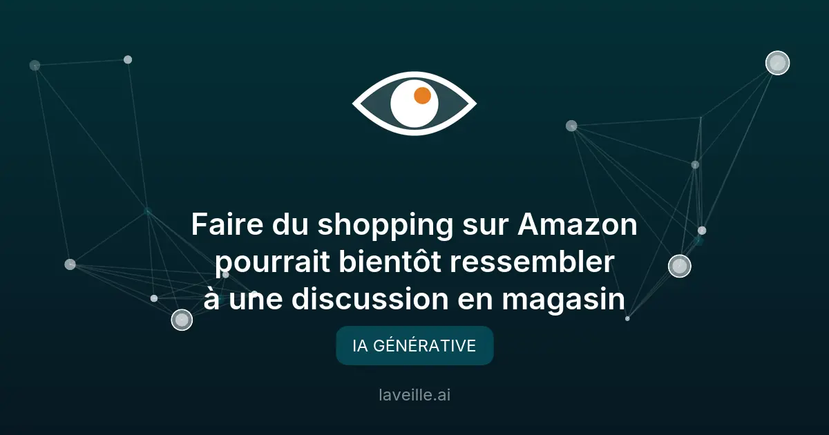 Amazon révolutionne le shopping avec l'IA conversationnelle