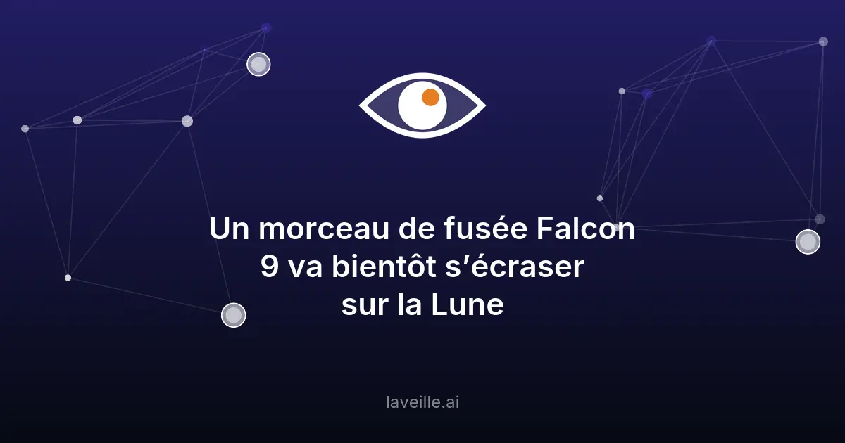 Un débris de fusée Falcon 9 s'écrasera sur la Lune