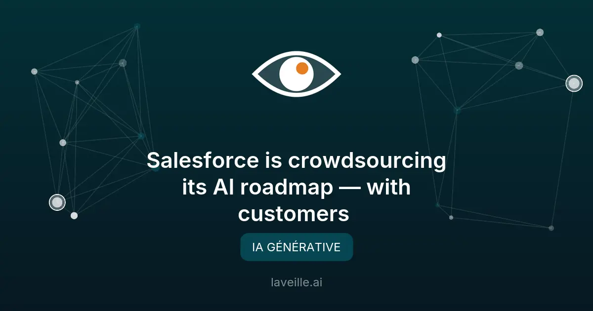 Salesforce crowdsource sa feuille de route IA avec ses clients