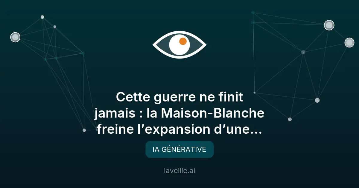 Conflit Maison-Blanche et Anthropic sur l'IA Mythos