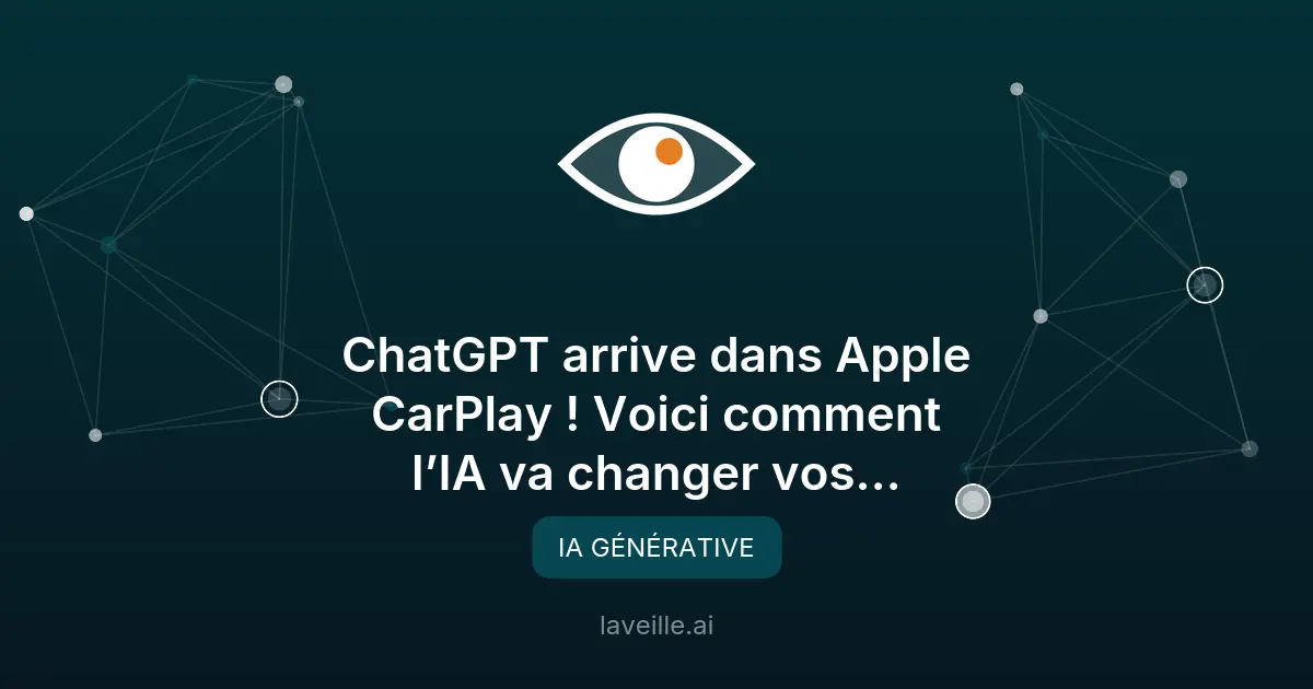 ChatGPT dans Apple CarPlay : révolutionnez vos trajets