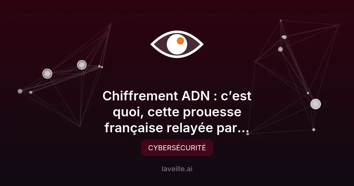 Chiffrement ADN : une révolution en cryptographie