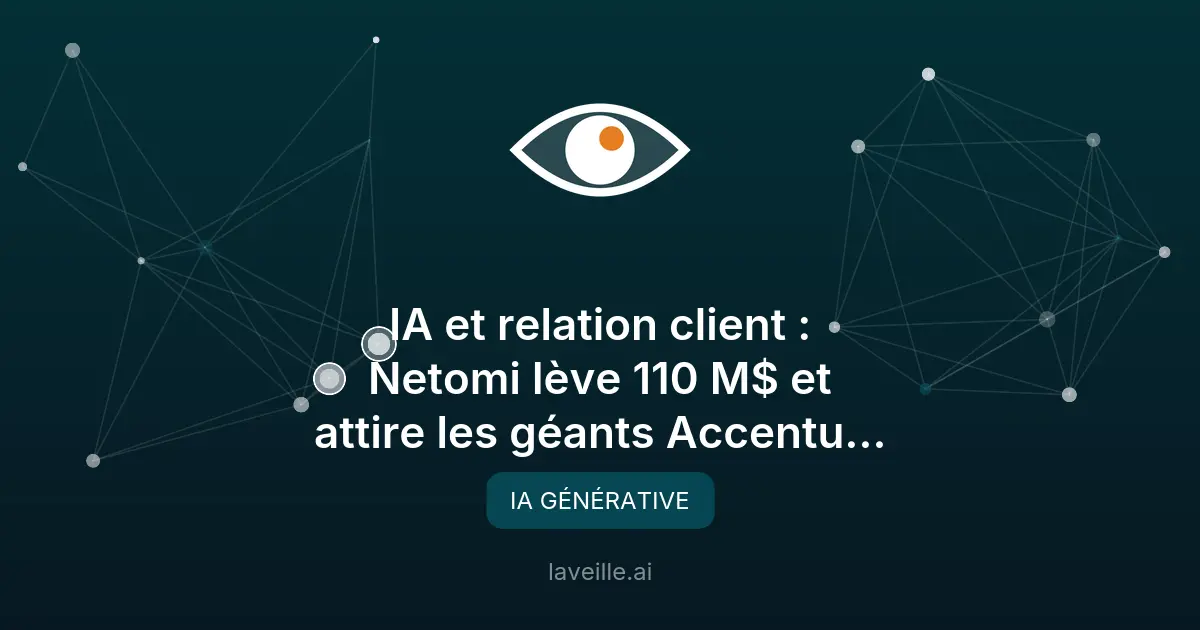 Netomi lève 110M$ pour révolutionner l'IA dans le service client
