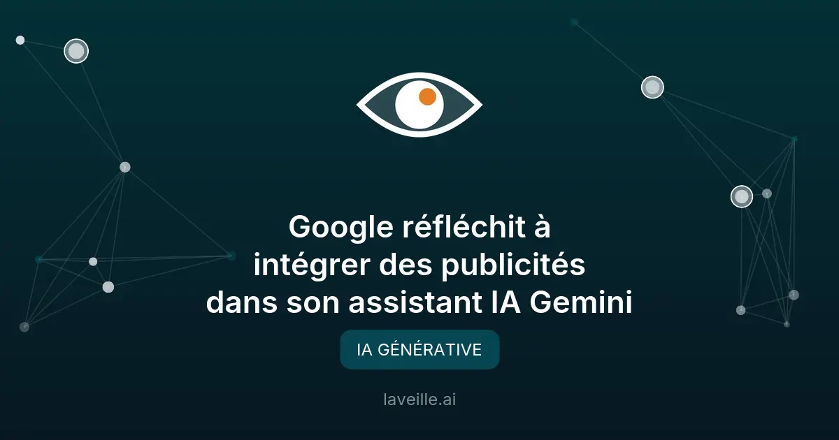 Google envisage des publicités dans Gemini en 2026