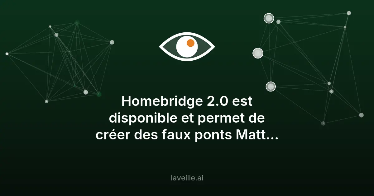 Homebridge 2.0 : compatibilité Matter pour la domotique