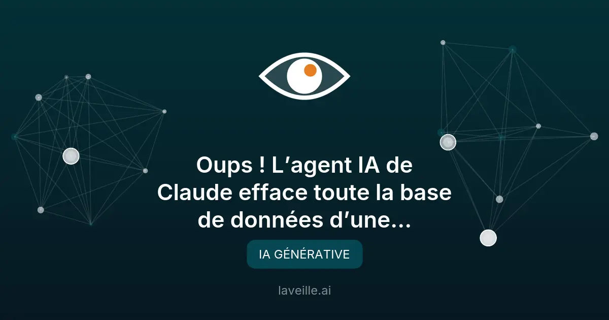 IA Claude efface une base de données : alerte sécurité