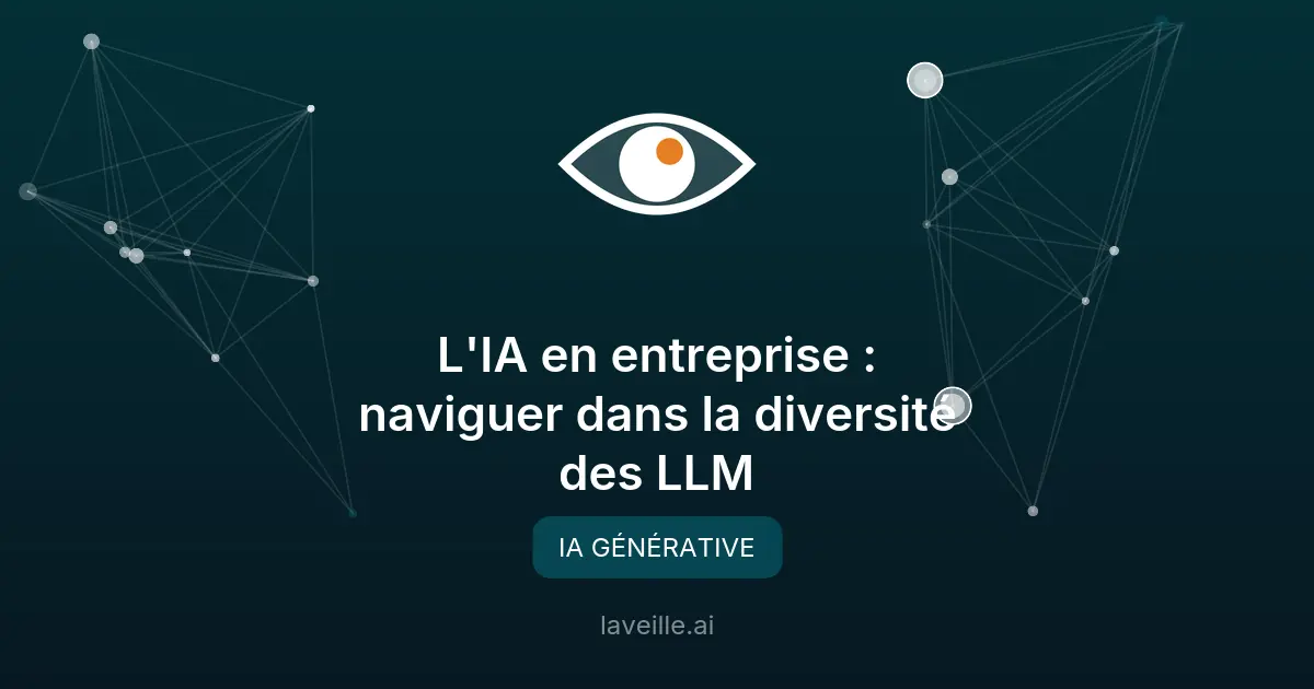 Défis des LLM en entreprise : fragmentation et compétences