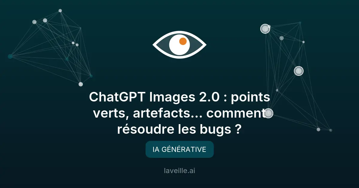 Bugs de ChatGPT Images 2.0 : Comment les résoudre ?