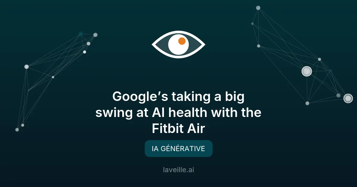 Google lance le Fitbit Air : retour aux origines avec IA