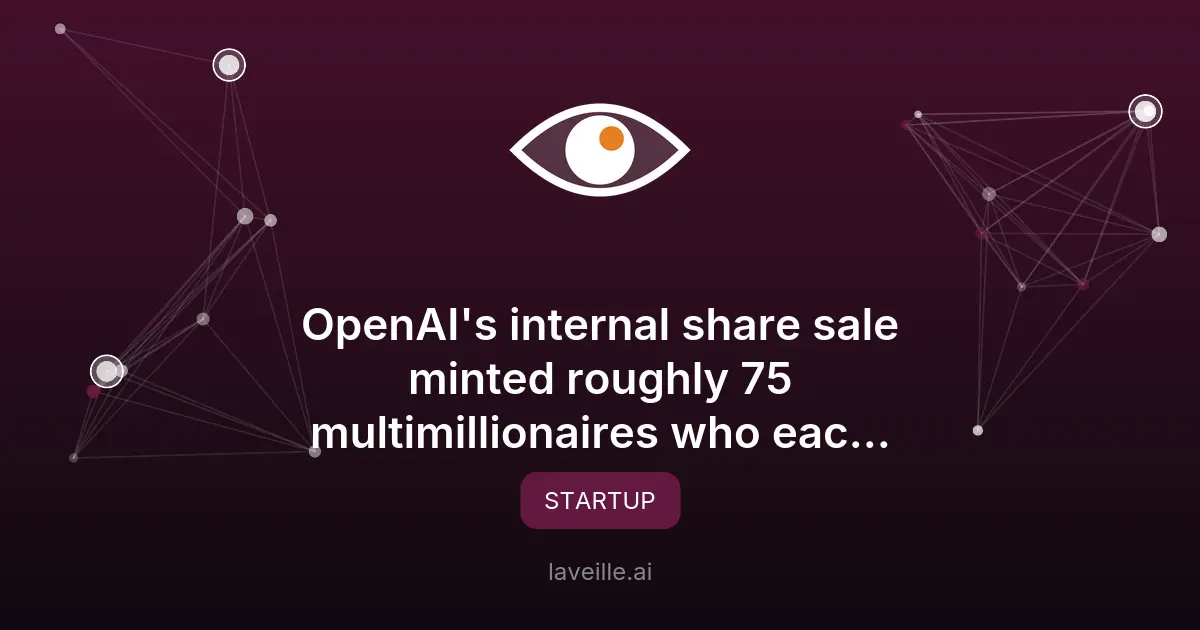 OpenAI : 75 employés deviennent multimillionaires