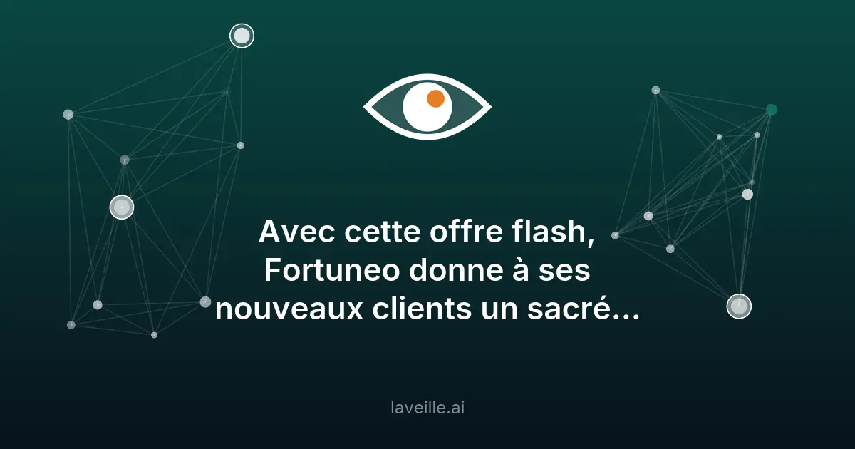 Fortuneo : Offre jusqu'à 270 euros et Livret à 5 %
