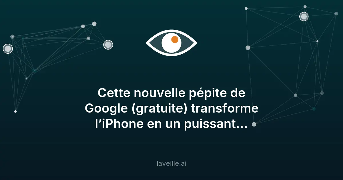 Google AI Edge Eloquent : l'IA locale pour notes vocales sur iPhone